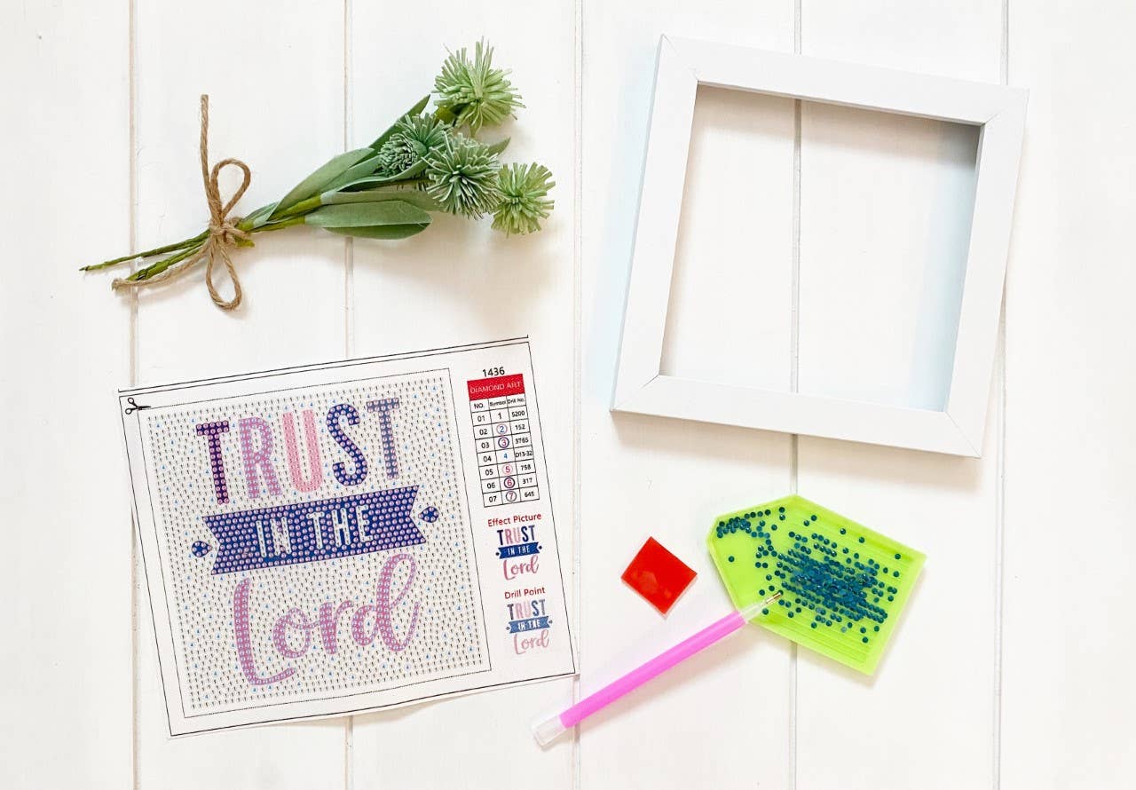 Trust in the Lord Diamond Art Kit