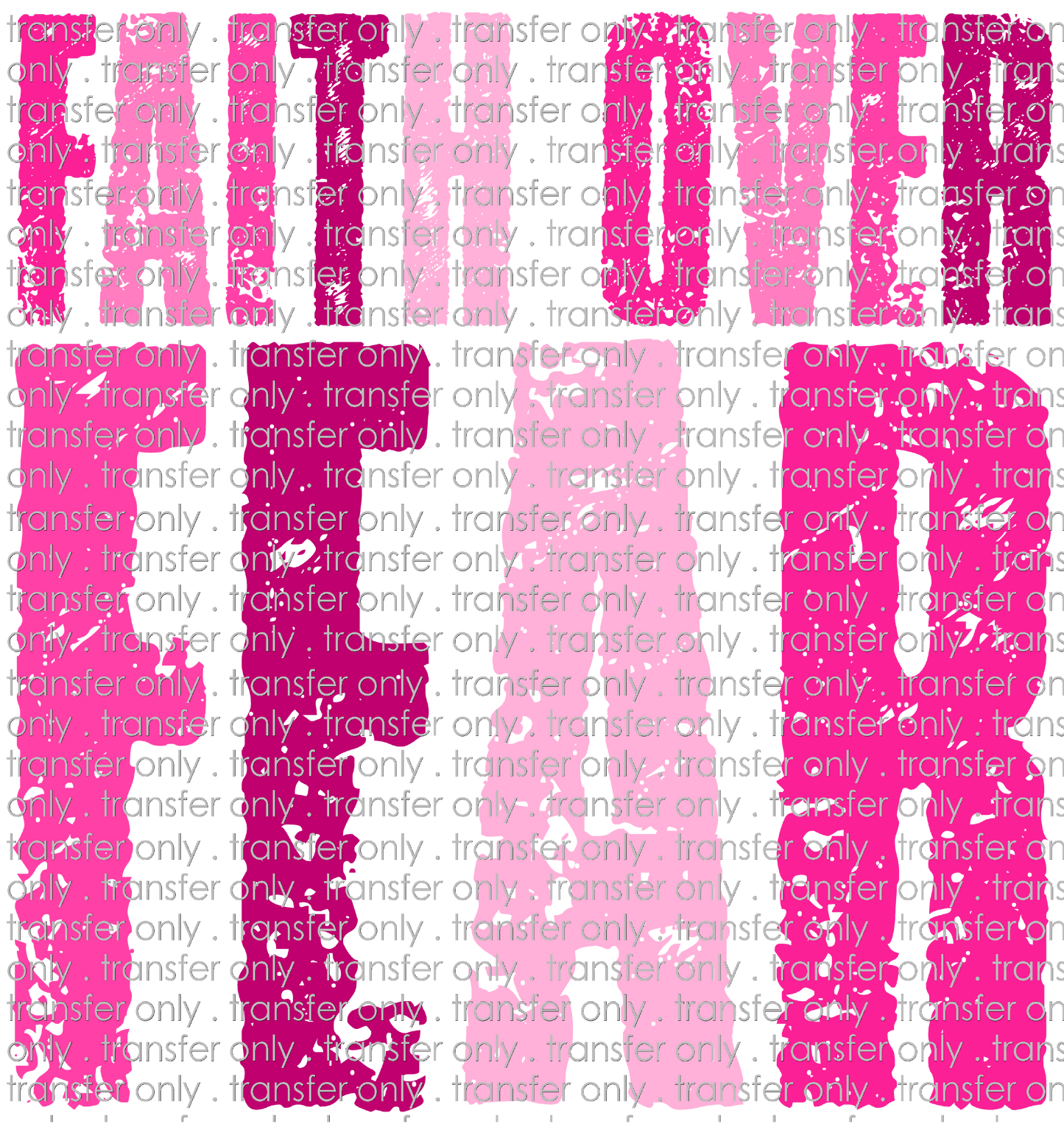 AWR 247 Faith Over Fear Pinks