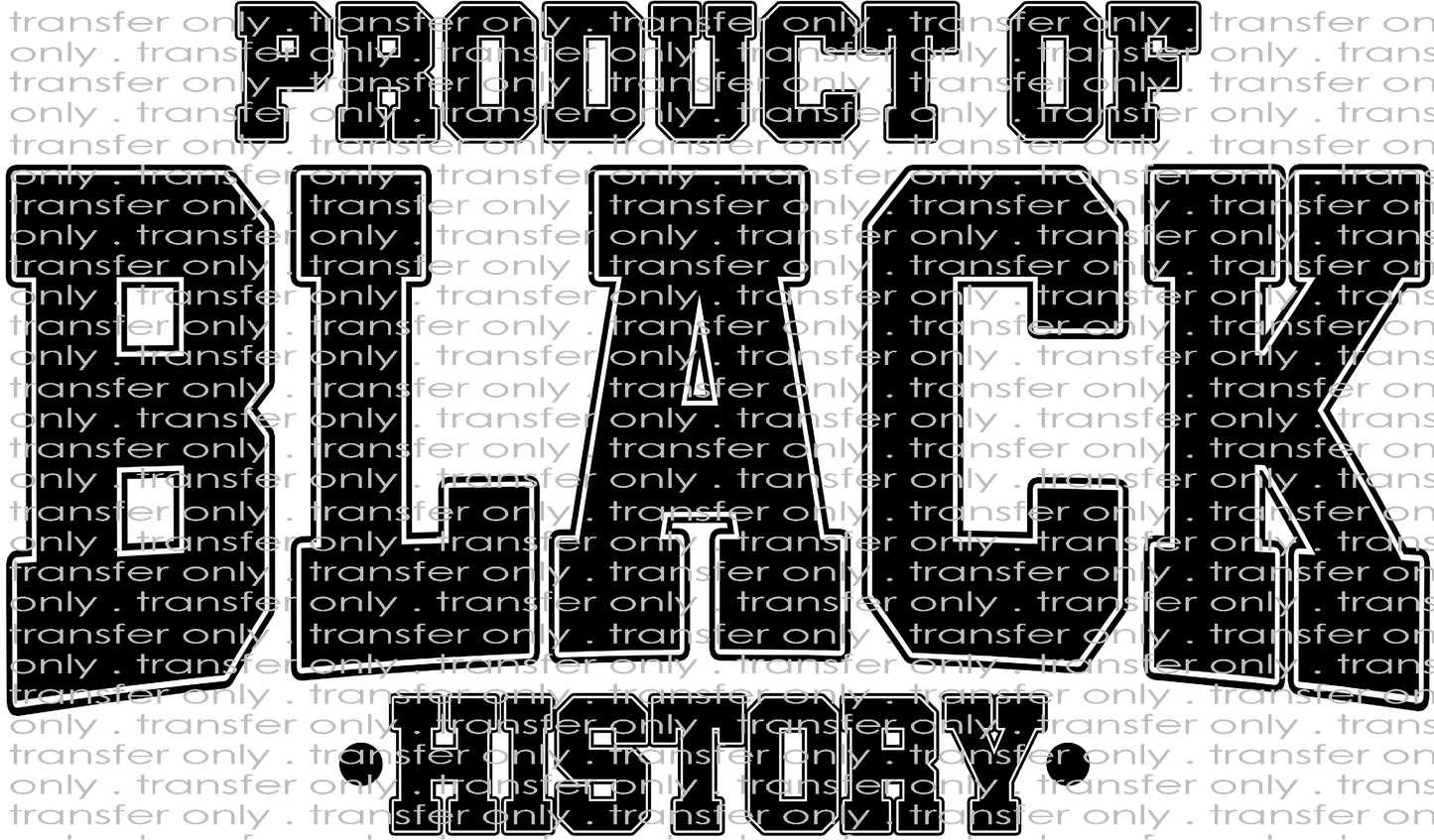 BH 132 Product of Black History