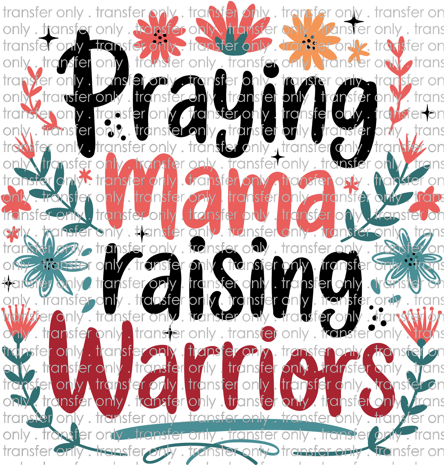 FAITH 200 Praying Mama Raising Warriors