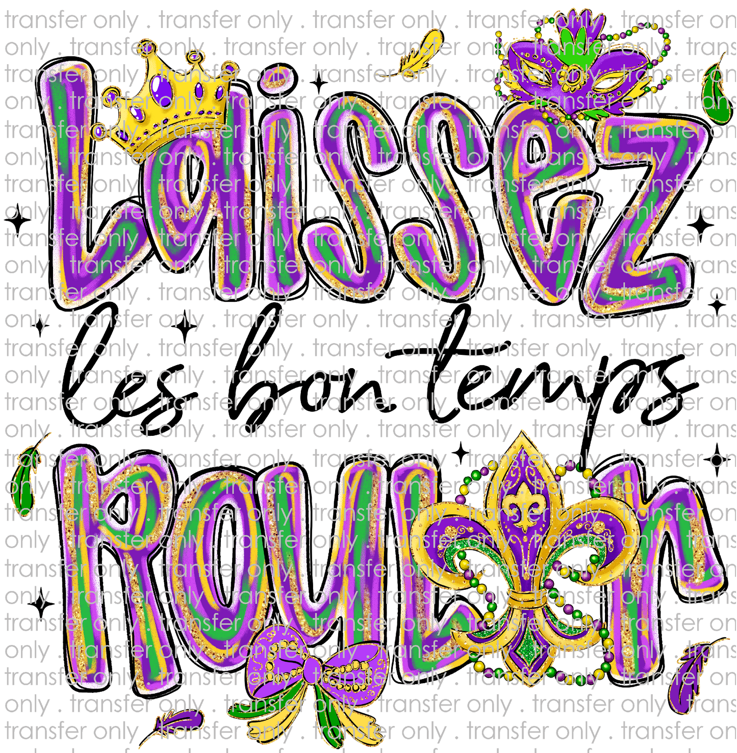 MG 136 Laissez Les Bon Temps Rouler Black Writing