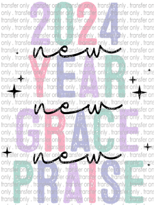 NYE 45 2024 Grunge New Year New Grace New Praise