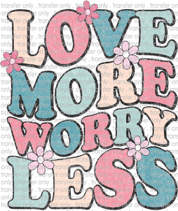 QUT 104 Love More Worry Less