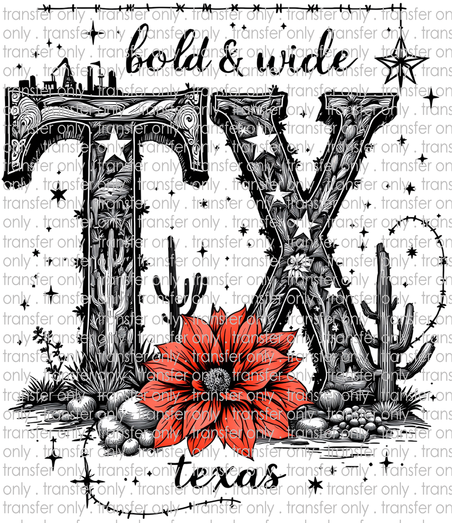 TX 176 Texas Bold and Wild with Red Flower