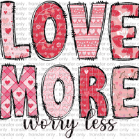 VAL 341 Love More Worry Less