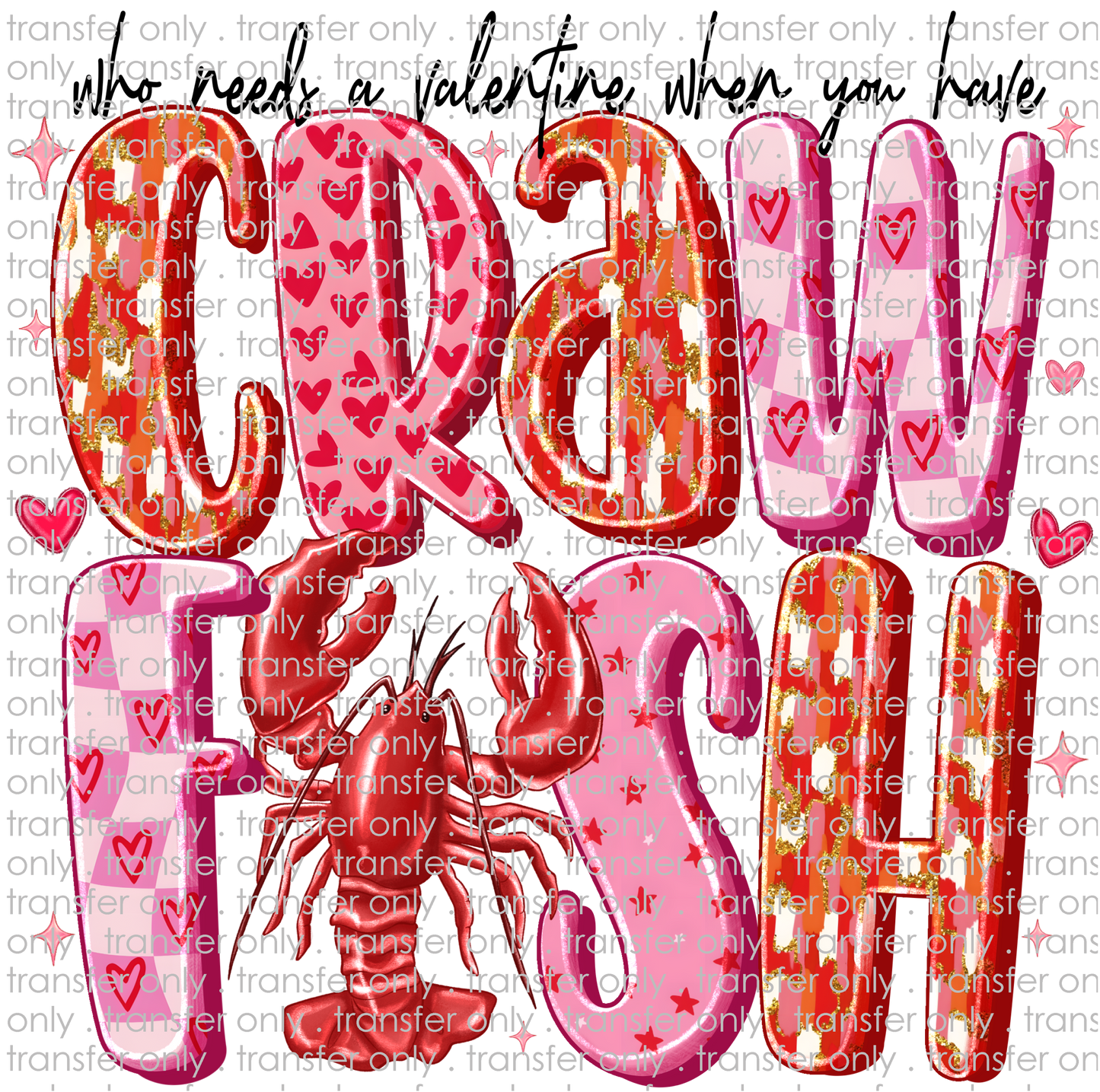 VAL 432 Who Needs a Valentine When You Have Crawfish