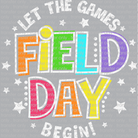 SCH 718 Field Day Let the Games Begin White