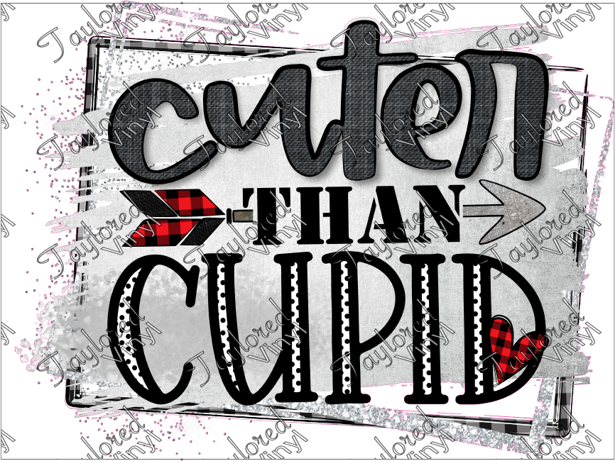 Val 128 Cuter Than Cupid Taylored Vinyl