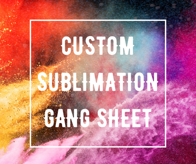 Sublimation Gang Sheet Custom Design (Print Ready)