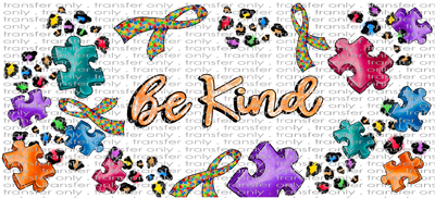 AWR UV 104 Autism Be Kind UV DTF 16oz Wrap