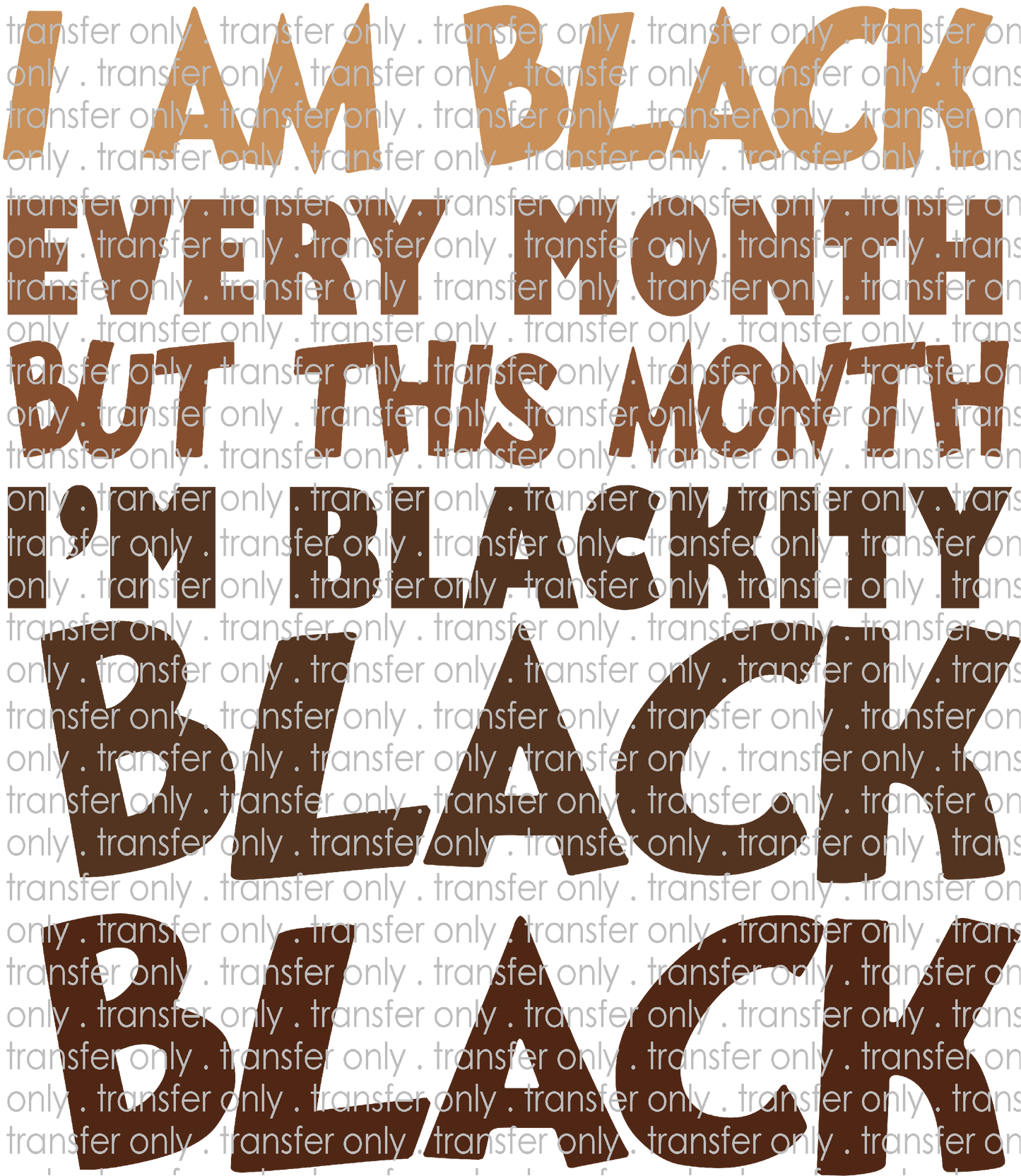 BH 143 I Am Black Every Month
