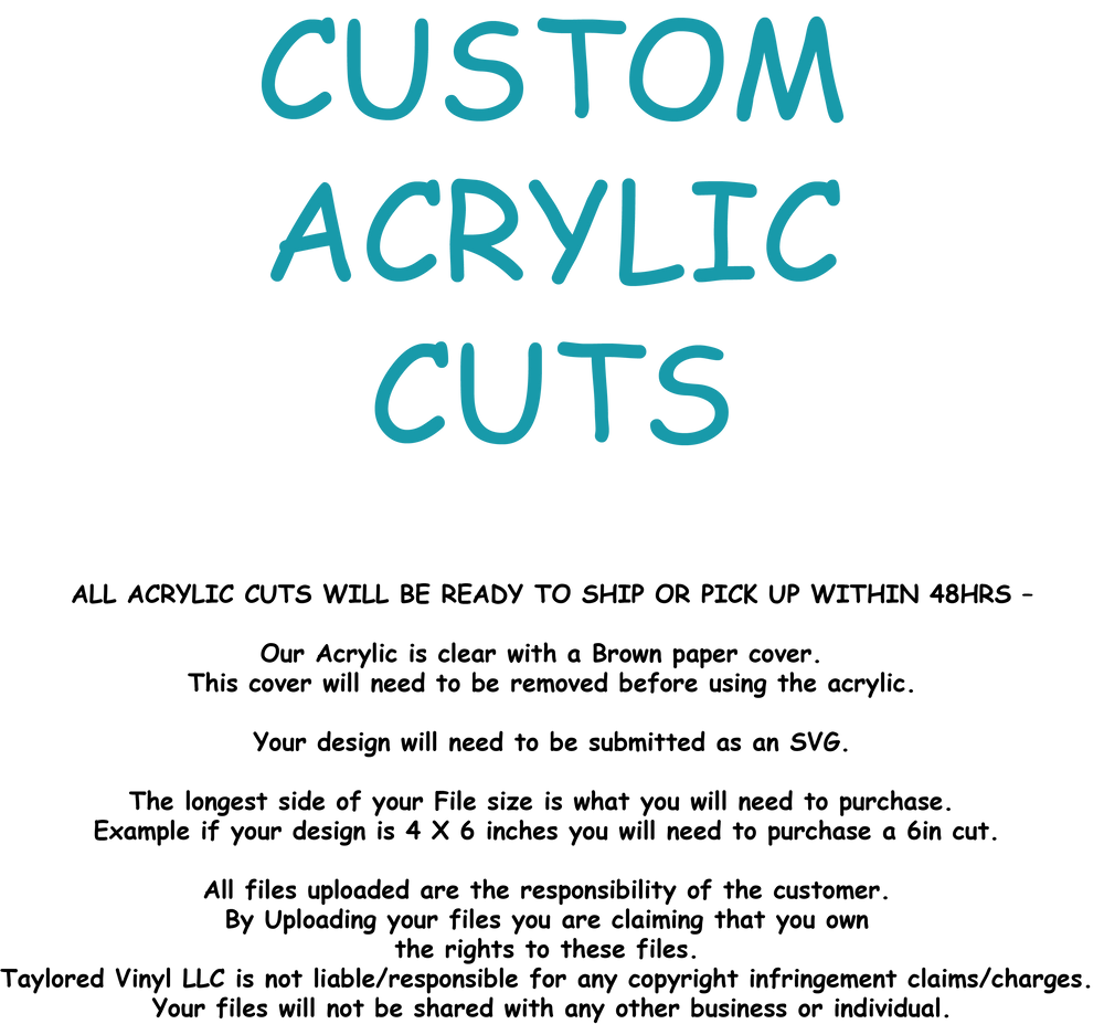 Acrylic Cuts - Custom Design (Please Read Description Before Ordering)