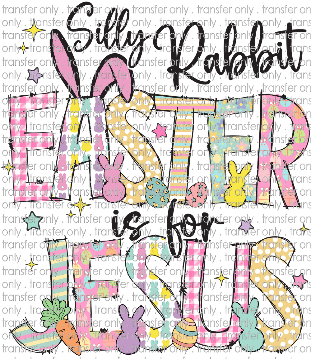 EST 177 Silly Rabbit Easter is for Jesus