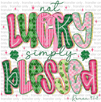 FAITH 222 Not Lucky Just Blessed