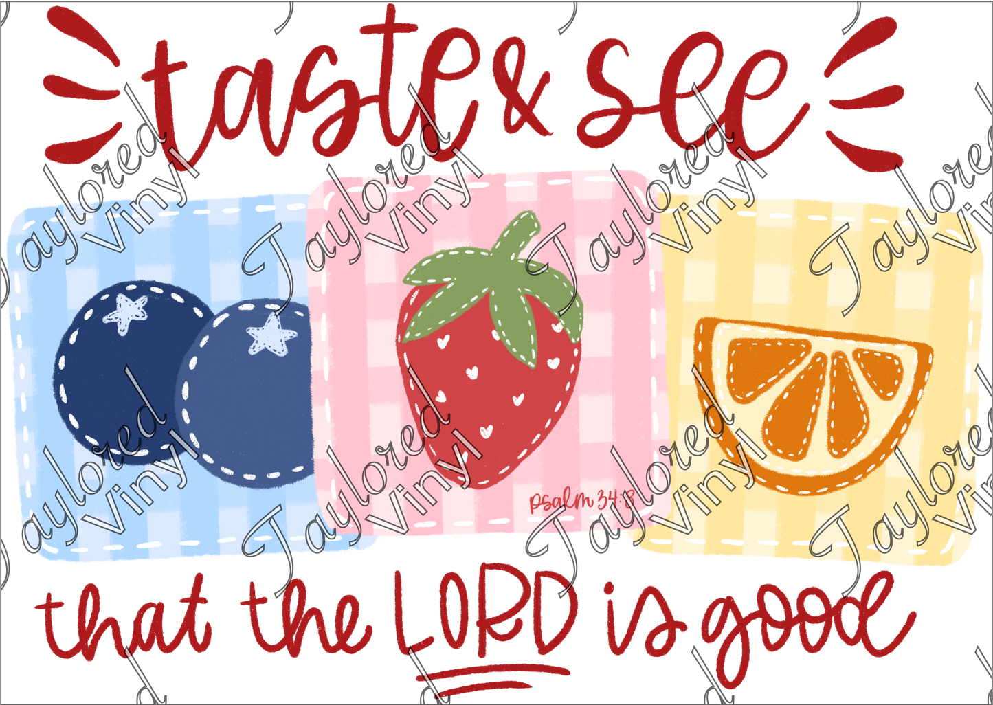 FAITH 251 Taste and See That the Lord is Good