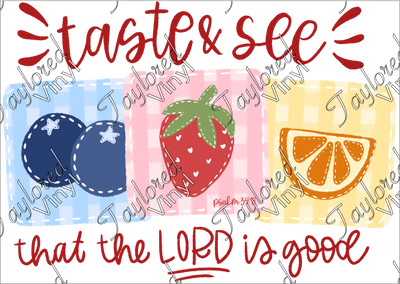 FAITH 251 Taste and See That the Lord is Good