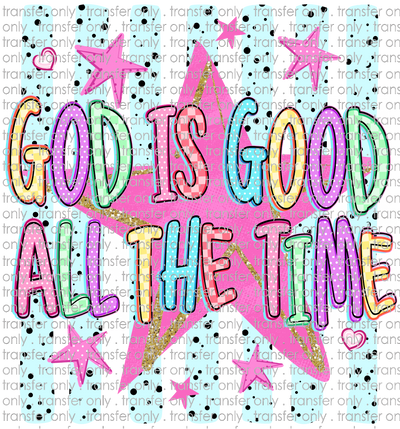 FAITH 254 God is Good All the Time