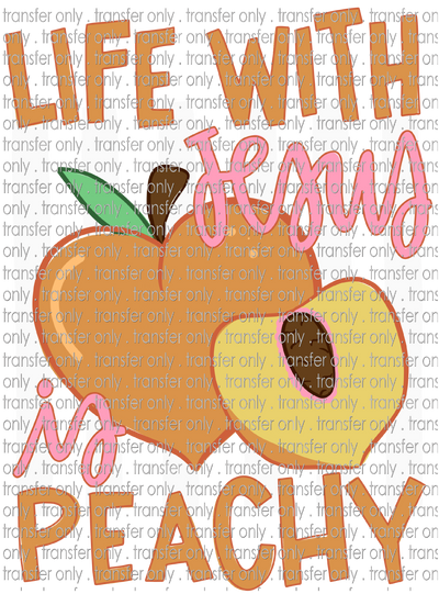 FAITH 310 Life with Jesus is Peachy