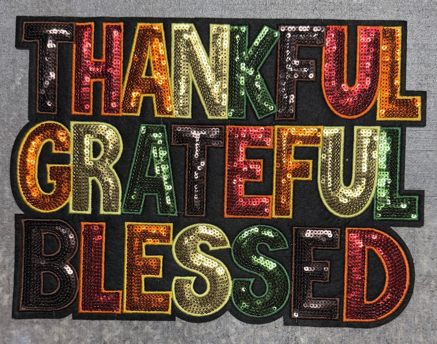 Thankful Grateful Blessed- Chenille/Sequins Iron On Patch