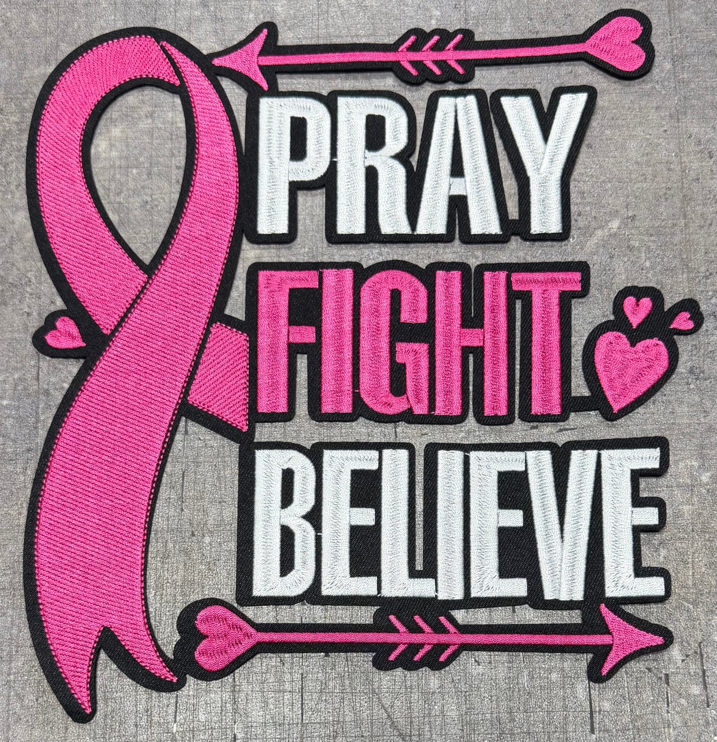Pray Fight Believe - Iron On Patch