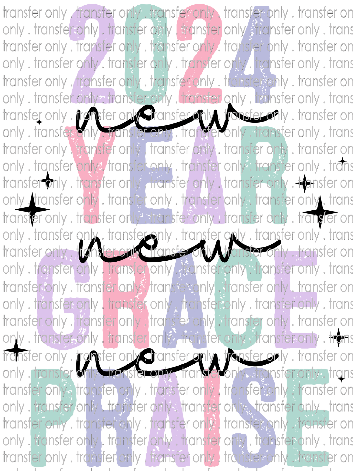 NYE 45 2024 Grunge New Year New Grace New Praise