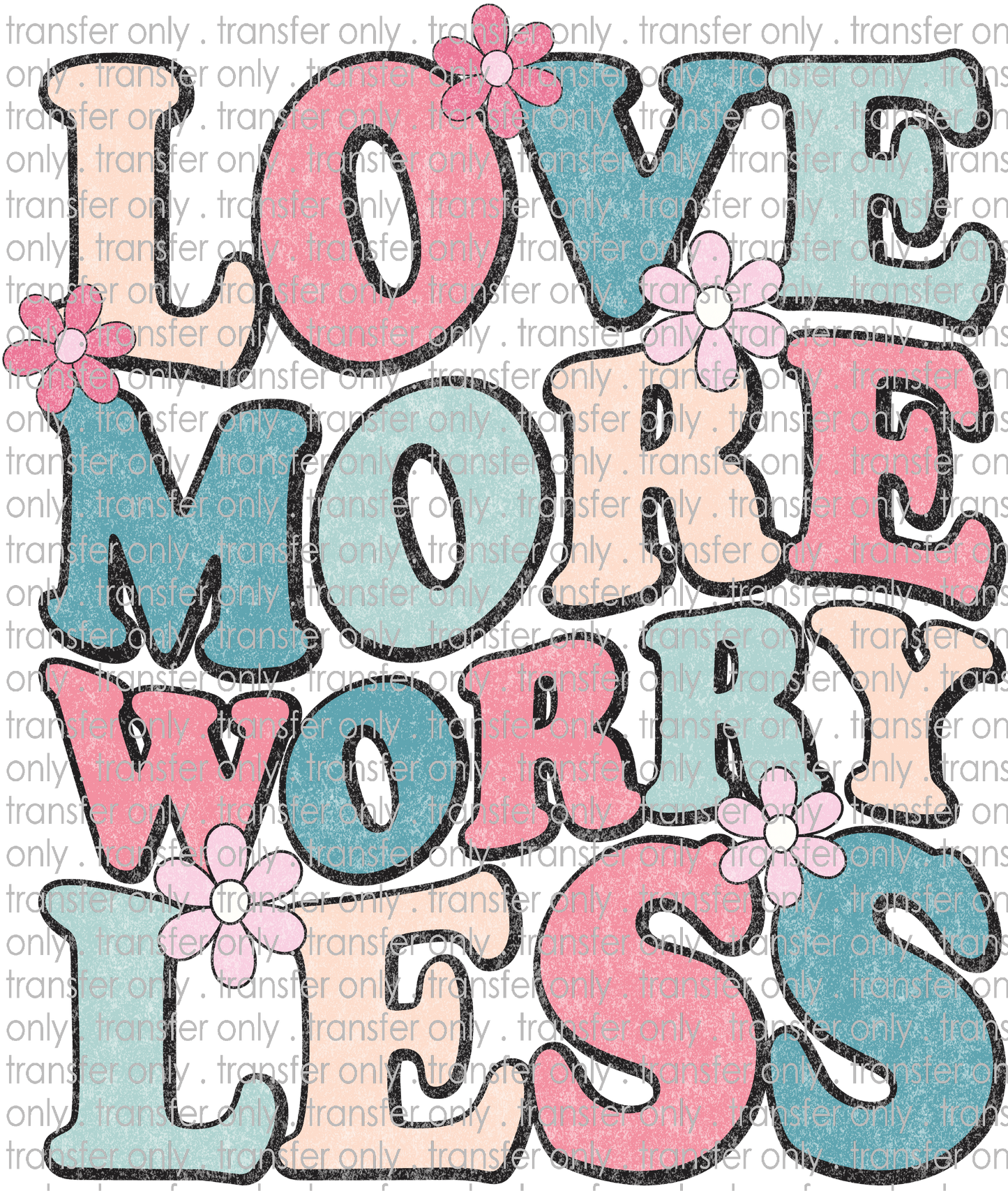 QUT 104 Love More Worry Less