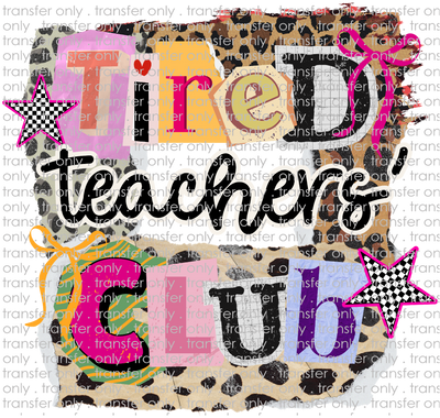 SCH 2315 Tired Teacher Club