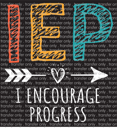 SCH 799 I Encourage Progress White Words