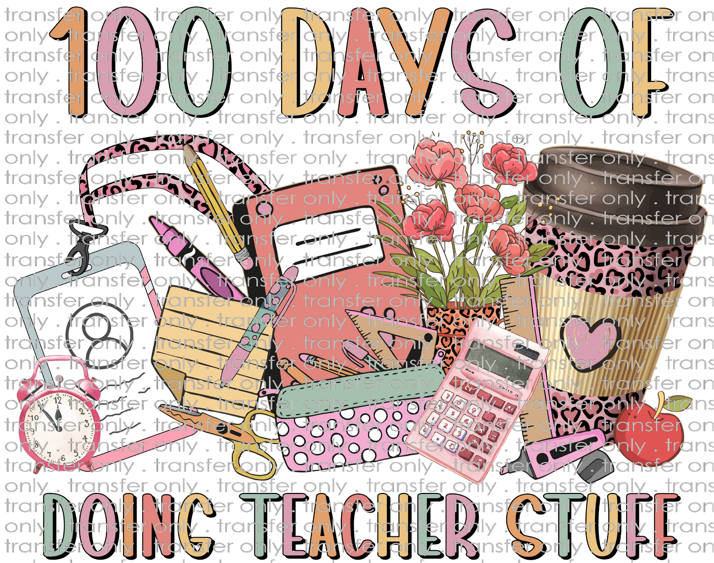 SCH 862 Colorful 100 Days of Doing Teacher Stuff