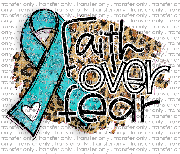 AWR 33 Teal Ribbon Faith Over Fear Leopard