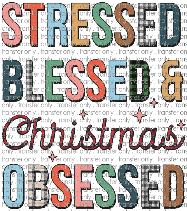 CHR 843 Stressed Blessed Christmas Obsessed