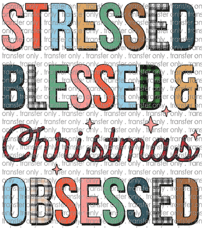 CHR 843 Stressed Blessed Christmas Obsessed