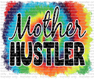 FAM 82 Mother Hustler Tie Dye