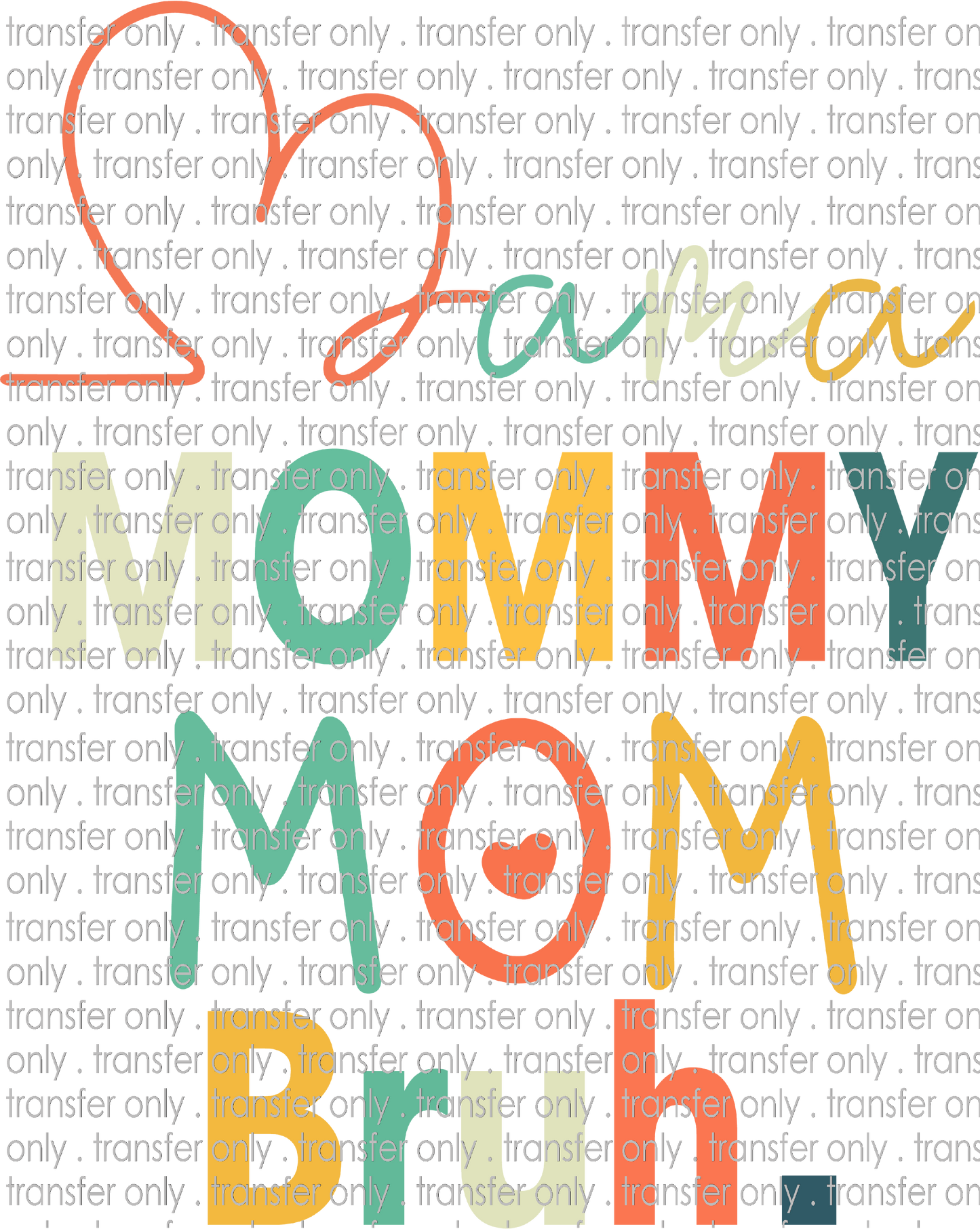 FAM 98 Colorful Cursive Mama Mommy Mom Bruh