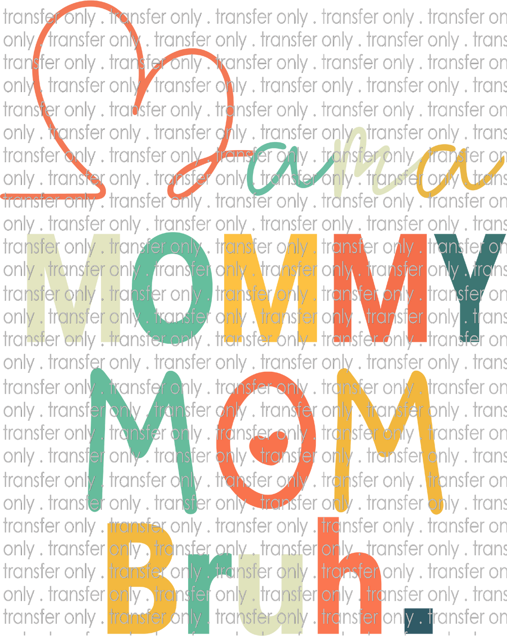 FAM 98 Colorful Cursive Mama Mommy Mom Bruh