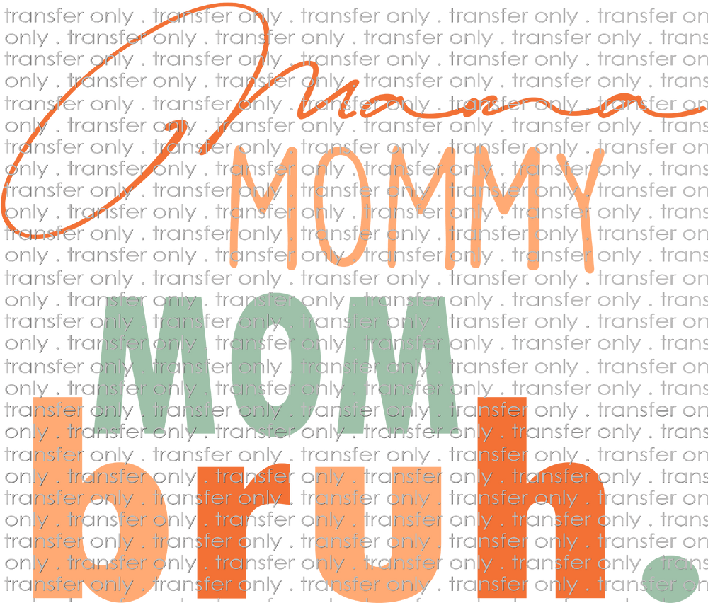 FAM 99 Orange Green Cursive Mama Mommy Mom Bruh