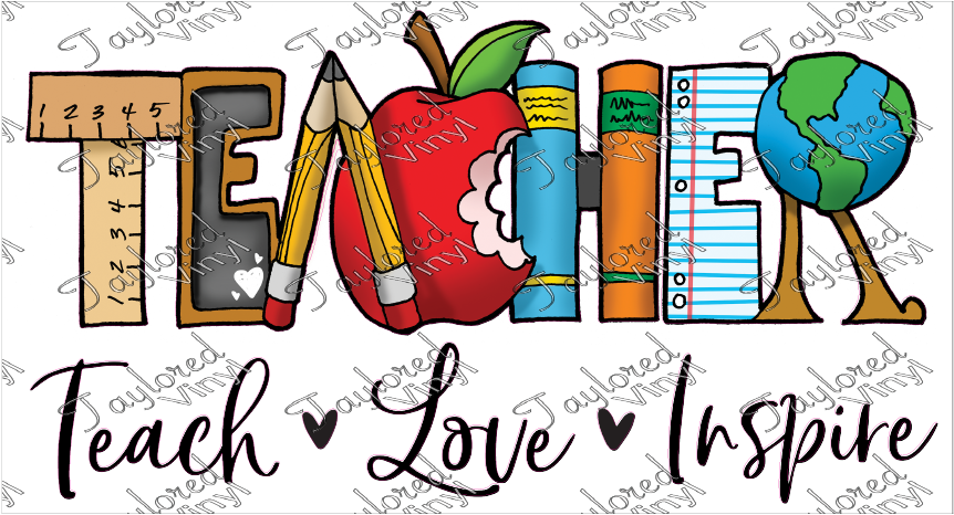 SCH 302 Teacher - Teach, Love, Inspire