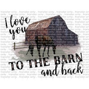 SW 5 I Love You to the Barn and Back